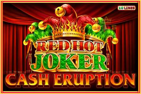 Cash Eruption Red Hot Joker