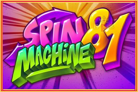 Spin Machine 81