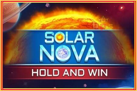 Solar Nova Hold and Win