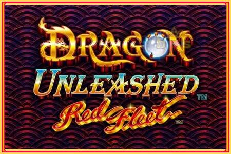 Dragon Unleashed - Red Fleet