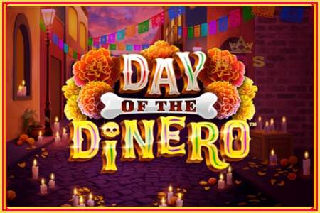 Day of the Dinero