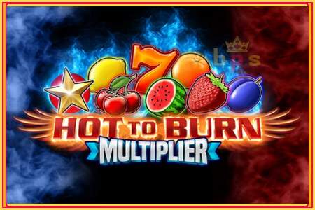 Hot to Burn Multiplier