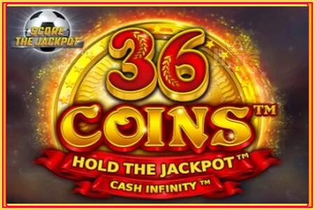 36 Coins Score The Jackpot