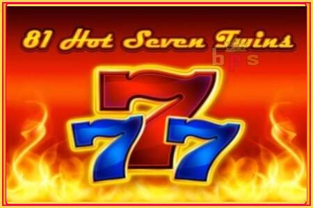 81 Hot Seven Twins