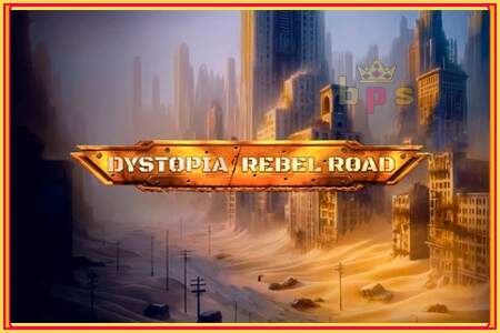 Dystopia Rebel Road