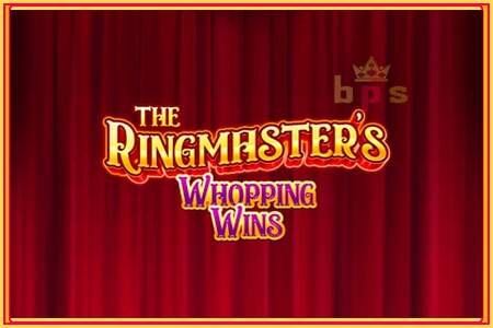 The Ringmasters Whopping Wins