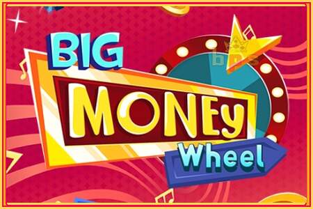 Big Money Wheel