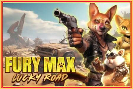 Fury Max Lucky Road