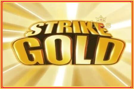 Strike Gold