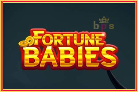 Fortune Babies