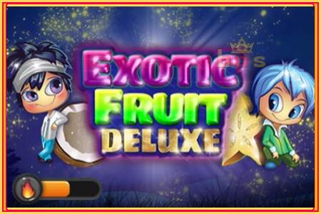 Exotic Fruit Deluxe