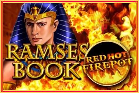 Ramses Book Red Hot Firepot