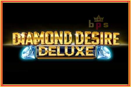 Diamond Desire Deluxe