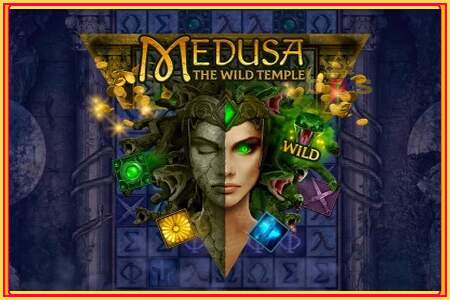 Medusa The Wild Temple