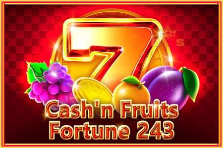 Cashn Fruits Fortune 243