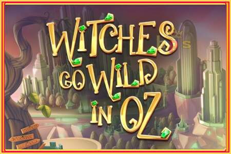 Witches Go Wild in Oz