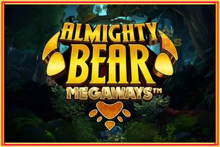 Almighty Bear Megaways