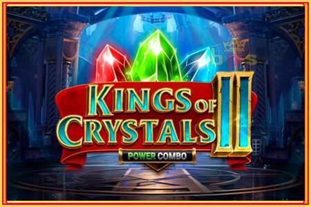 Kings of Crystals II Power Combo