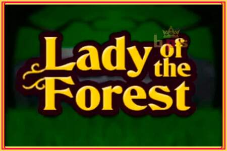 Lady of the Forest