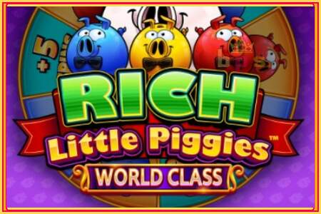 Rich Little Piggies World Class