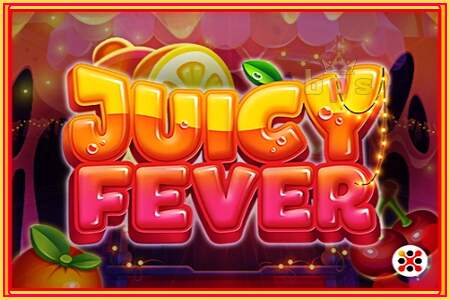 Juicy Fever