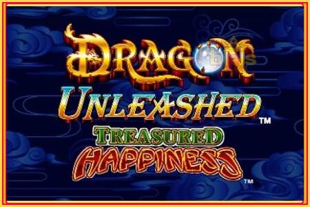 Dragon Unleashed Treasured Happiness