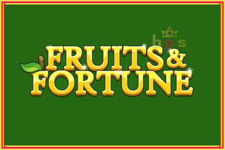 Fruits & Fortune