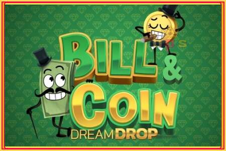 Bill & Coin Dream Drop