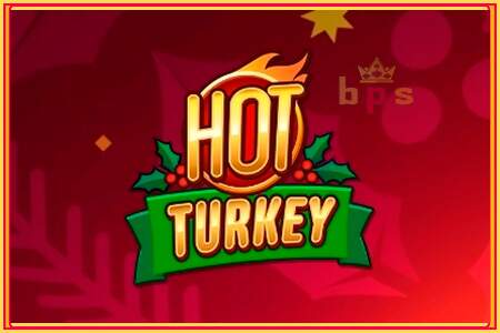 Hot Turkey