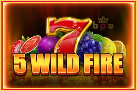 5 Wild Fire