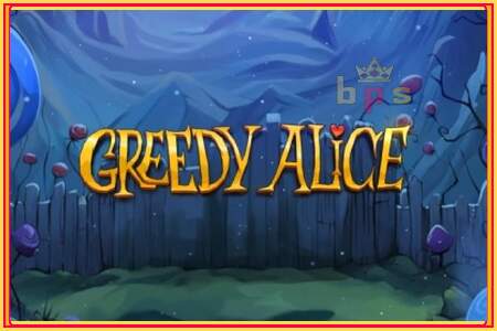 Greedy Alice