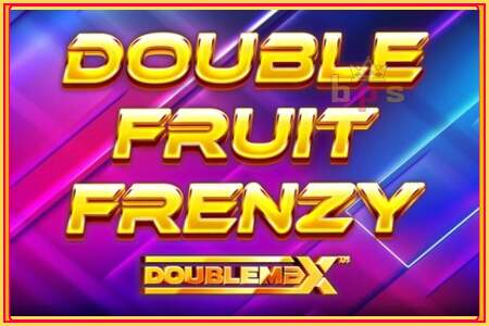 Double Fruit Frenzy DoubleMax