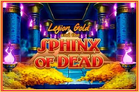 Legion Gold and the Sphinx of Dead