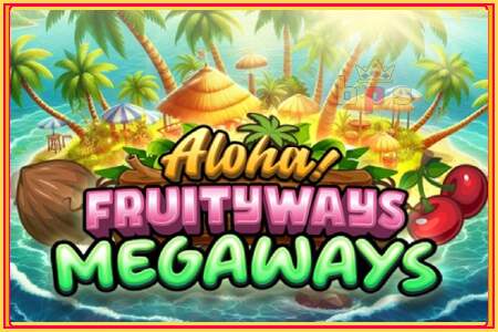 Aloha! Fruityways