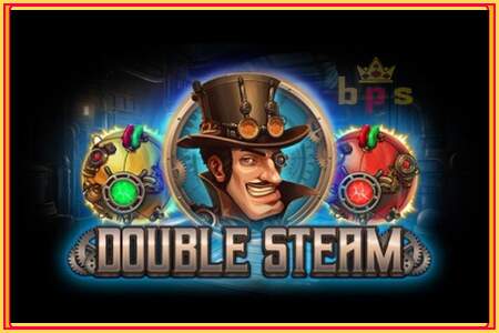 Double Steam