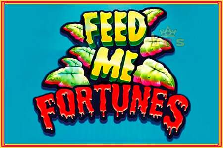 Feed Me Fortunes