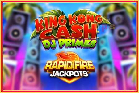 King Kong Cash DJ Prime8 Rapid Fire Jackpots