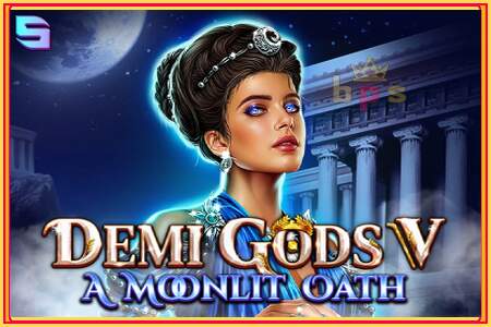 Demi Gods V – A Moonlit Oath