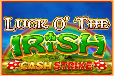 Luck O’ The Irish Cash Strike