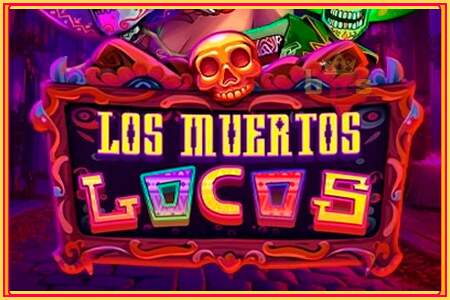 Los Muertos Locos