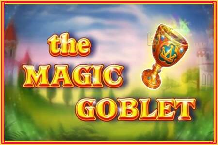 The Magic Goblet