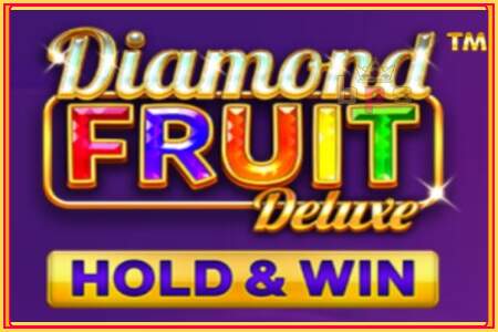 Diamond Fruit Deluxe