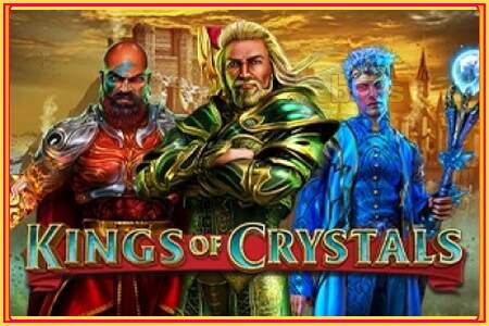 Kings of Crystals