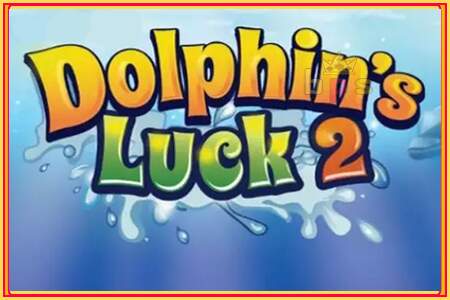 Dolphin’s Luck 2