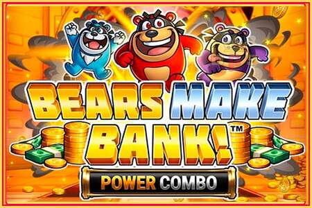 Bears Make Bank! Power Combo