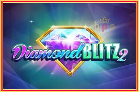 Diamond Blitz 2