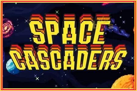 Space Cascaders