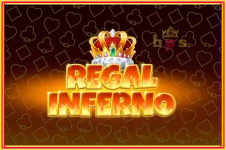 Regal Inferno