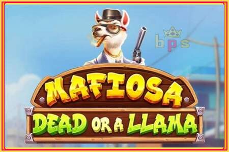 Mafiosa Dead or a Llama